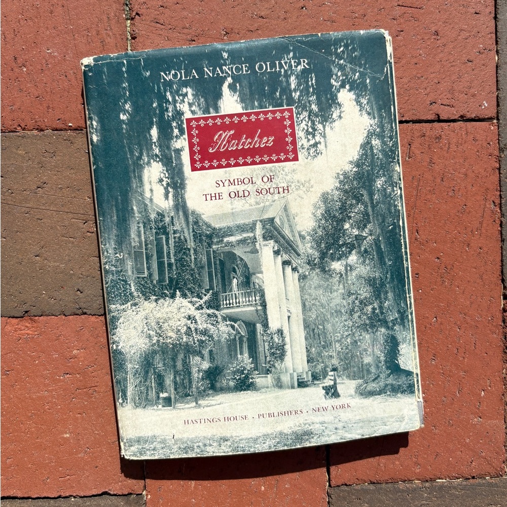 1940 Natchez Symbol of the Old South Nola Nance Oliver Antebellum Mississippi